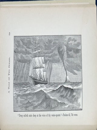 Tale of Two Oceans; A New Story by an Old Californian. An Account of a Voyage from Philadelphia to San Francisco, Around Cape Horn, Years 1849-50, calling at Rio de Janeiro, Brazil, and at Juan Fernandez, in the South Pacific