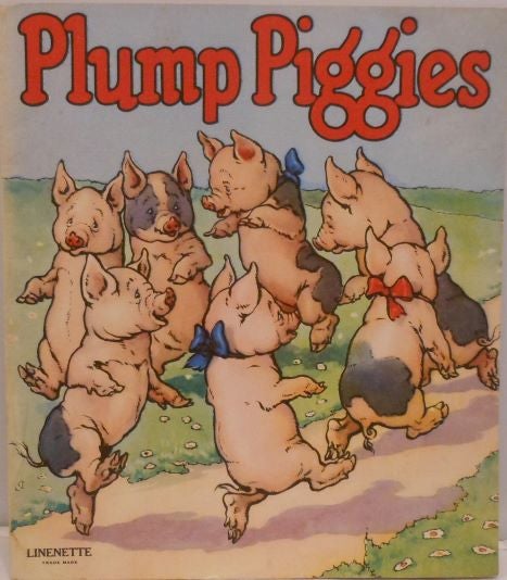 Item #16 Plump Piggies, Linenette, No. 494. ANONYMOUS.