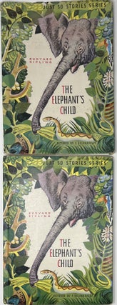 Item #1605 The Elephant's Child, Just So Stories Series. Rudyard KIPLING