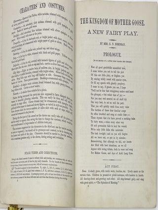 The Kingdom of Mother Goose. A New Fairy Play, for Vestry and School Entertainments. With Appropriate and Easy Music for Young Voices. Also, Recitations, Music, Motion-Songs, &c., For School Exhibitions.