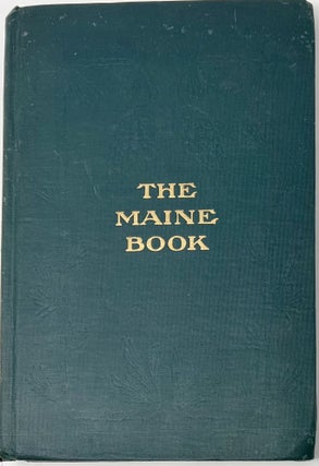 Item #1611 The Maine Book. Henry E. DUNNACK, Librarian of Maine State Library