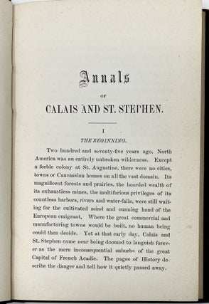 Annals of Calas, Maine and St. Stephen, New Brunswick, Including the Village of Milltown, ME., and the Present Town of Milltown, N.B.