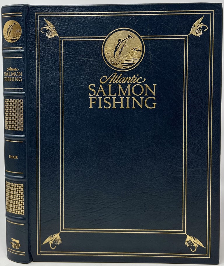 Item #1634 Atlantic Salmon Fishing. Charles PHAIR.