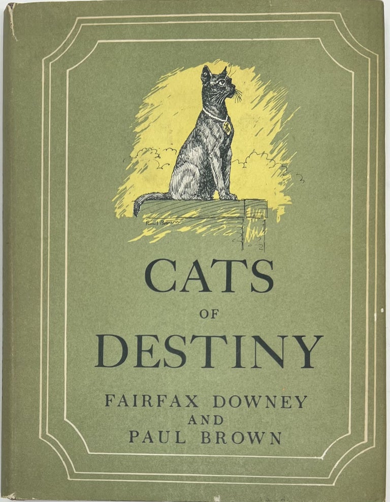 Item #1637 Cats of Destiny. Fairfax DOWNEY.