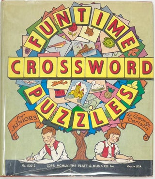 Item #1643 Funtime Crossword Puzzles; Cover title: Funtime Crossword Puzzles for Juniors. George...