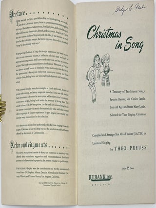 Christmas in Song, A Treasury of Traditional Songs, Favorite Hymns, and Choice Carols, from All Ages and from Many Lands, Selected for Your Singing Christmas, Compiled and Arranged for Mixed Voices (S.A.T.B.) Unisonal Singing by Theo. Preuss, Price 35 cents