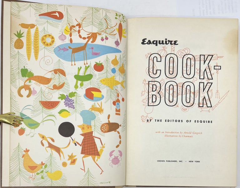 Item #1662 Esquire Cookbook. THE, Arnold GINGRICH OF ESQUIRE, introduction.