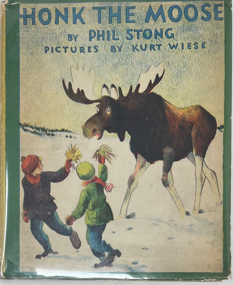 Item #1697 Honk the Moose. Phil STONG.