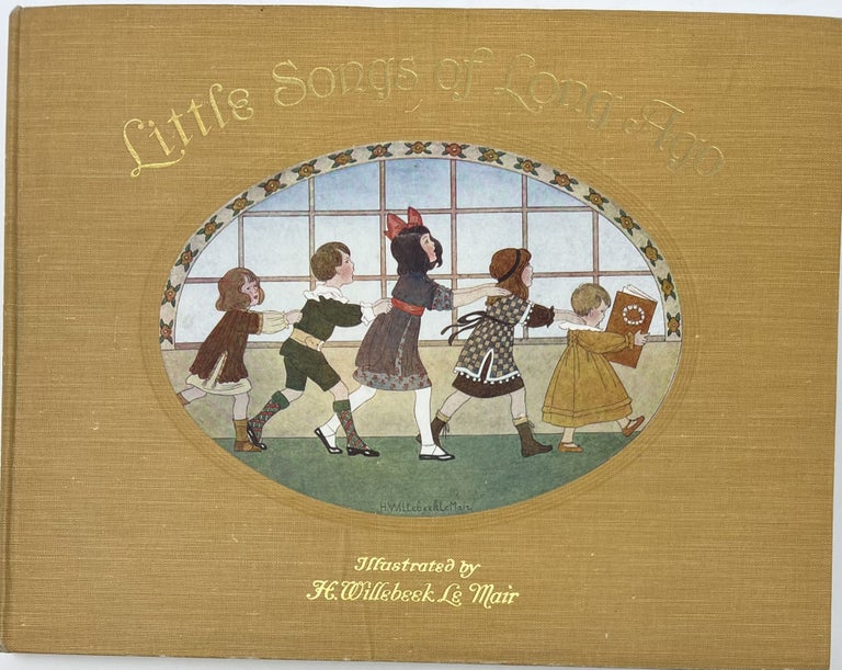 Item #1698 Little Songs of Long Ago. "More old Nursery Rhymes," The original tunes harmonized by Alred Moffat. Alfred MOFFAT.