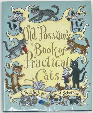 Item #1702 Old Possum's Book of Practical Cats. T. S. ELIOT