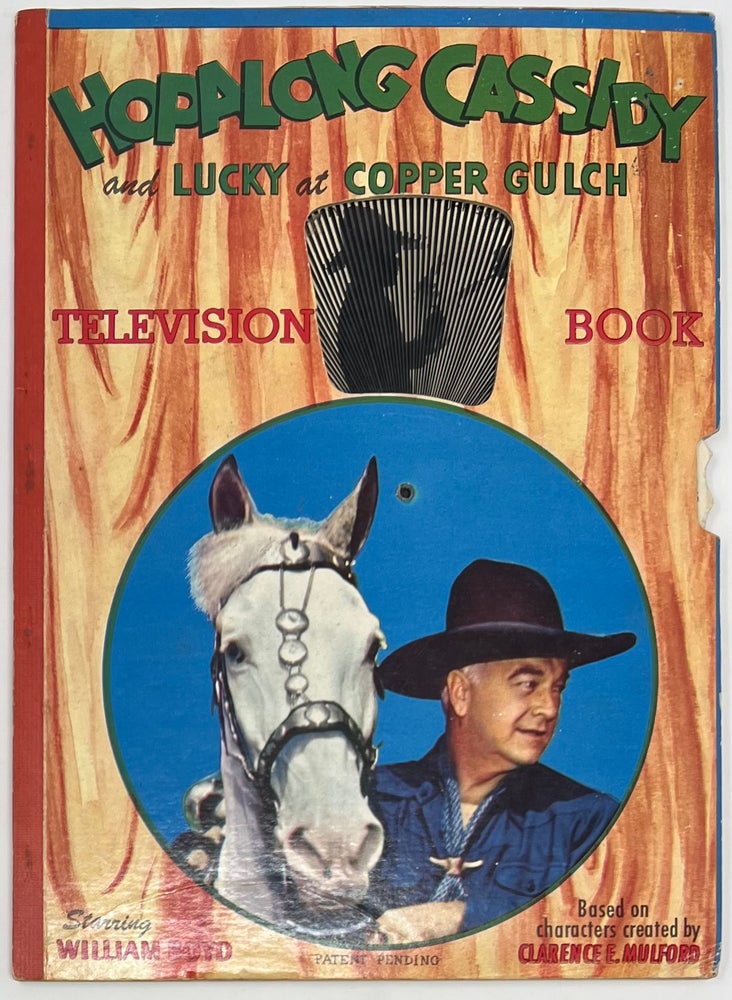 Item #1712 Hopalong Cassidy and Lucky at Copper Gulch, Television Book, Starring William Boyd, Based on characters created by Clarence E. Mulford