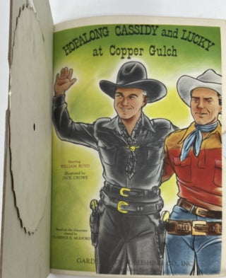 Hopalong Cassidy and Lucky at Copper Gulch, Television Book, Starring William Boyd, Based on characters created by Clarence E. Mulford