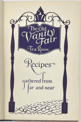 The Old Vanity Fair Tea Room Recipes Gathered From Far and Near