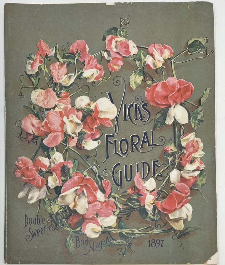 Item #1717 Vick's Floral Guide 1897. JAMES VICK'S SONS.