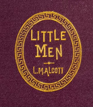 Item #1722 Little Men: Life at Plumfield with Jo's Boys. Louisa May ALCOTT