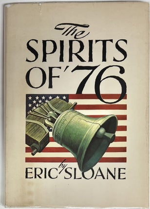 Item #1732 The Spirits of '76. Eric SLOANE