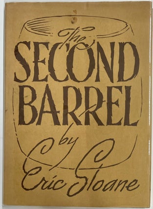 Item #1733 The Second Barrel. Eric SLOANE
