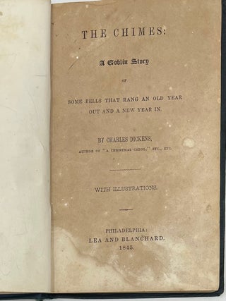 The Chimes: A Goblin Story, of Some Bells That Rang an Old Year Out and a New Year In., With Illustrations