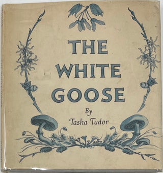Item #1753 The White Goose. Tasha TUDOR