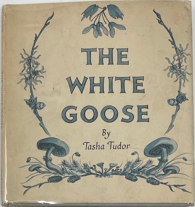 Item #1753 The White Goose. Tasha TUDOR.