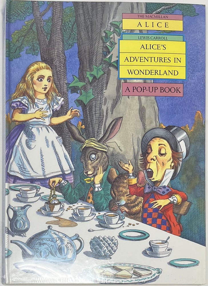Item #1757 Alice's Adventures in Wonderland, The Macmillan Alice, A Pop-Up Bok. Lewis CARROLL.