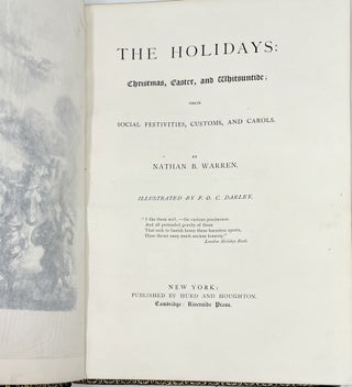 The Holidays: Christmas, Easter, and Whisuntide; Their Social Festivities, Customs, and Carols