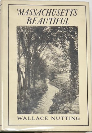 Item #1786 Massachusetts Beautiful, Illustrated by the Author with Three Hundred and Four...