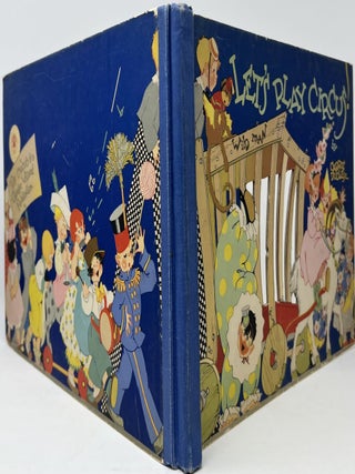 Let’s Play Circus! Another Peek-A-Boo Book by Carrie Dudley, Performers—Us Kids. Ringmaster—Gordon Volland, Jr.