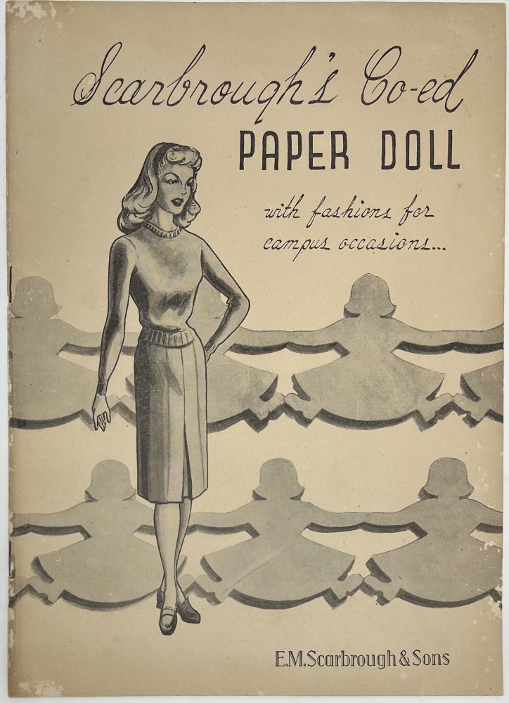 Item #1800 Scarbrough’s Co-ed Paper Doll with fashions for campus occasions…. E M. SCARBROUGH, SONS.