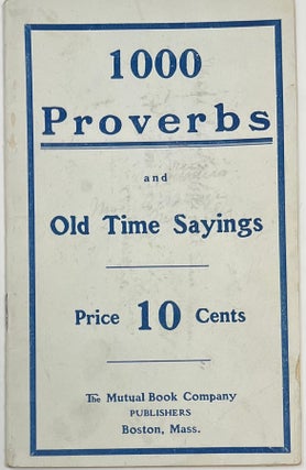 Item #1812 1000 Proverbs and Old Time Sayings. E. C. LEWIS