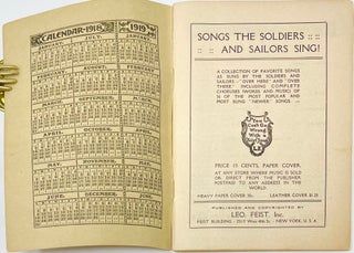 Songs the Soldiers and Sailors Sing! A Collection of Favorite Songs as Sung by the Soldiers and Sailors, “Over Here” and “Over There.” Including Complete Choruses (Words and Music) of 36 of the Most Popular and Most Sung “Newer Songs.”