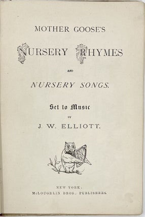 Mother Goose’s Nursery Rhymes and Nursery Songs Set to Music