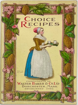 Item #1840 Chocolate and Cocoa Recipes by Miss Parloa and Other Celebrated Cooks. Home Made...