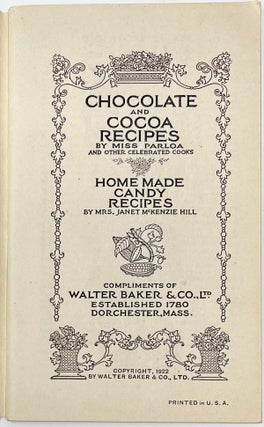 Chocolate and Cocoa Recipes by Miss Parloa and Other Celebrated Cooks. Home Made Candy Recipes by Mrs. Janet McKenzie Hill.