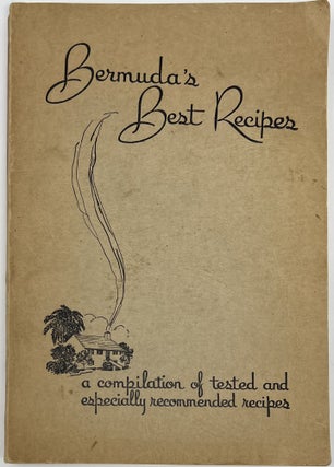 Item #1855 Bermuda’s Best Recipes, Fourth Edition, 700 Texted and Specially Recommended...