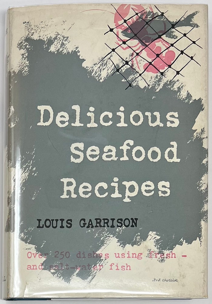 Item #1862 Delicious Seafood Recipes. Louis GARRISON.