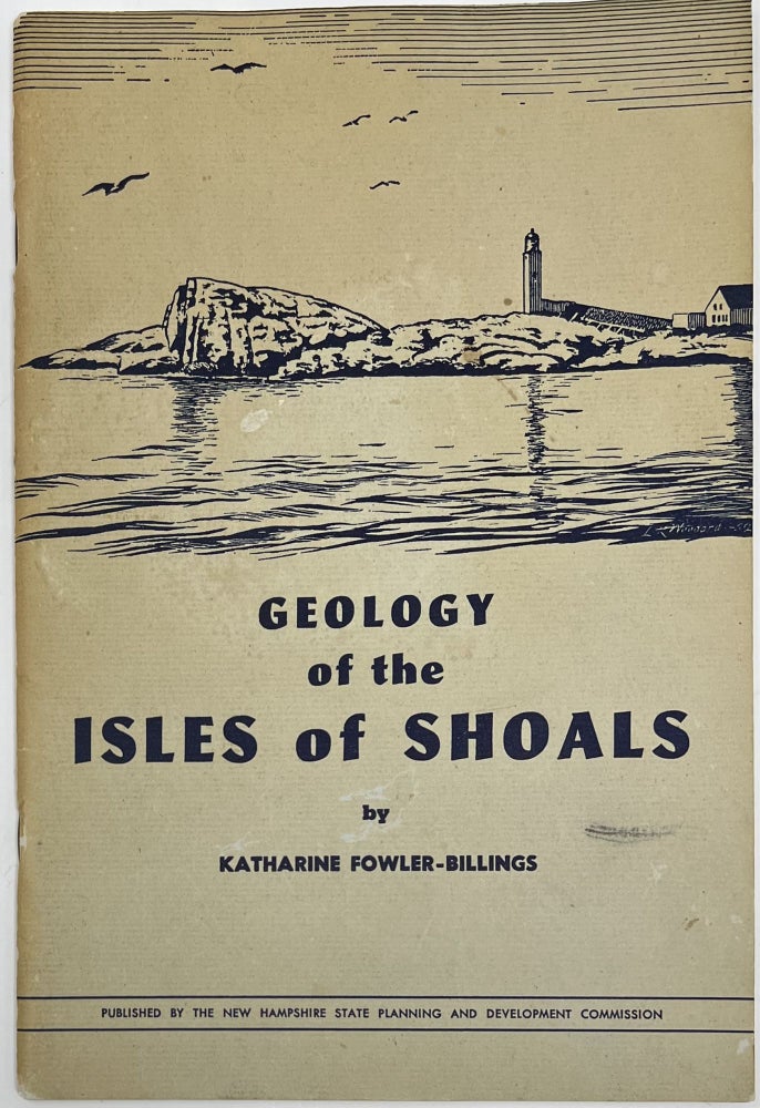Item #1867 Geology of the Isles of Shoals. Katharine FOWLER-BILLINGS.