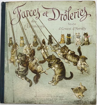Item #1875 Farces et Drôleries des Animaux. Ernest D'HERVILLY