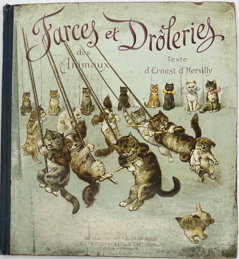 Item #1875 Farces et Drôleries des Animaux. Ernest D'HERVILLY.