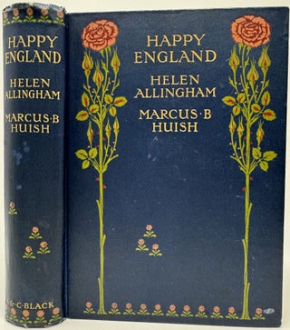 Item #1907 Happy England as Painted by Helen Allingham, R.W.S. LL B. HUISH, Marcus B
