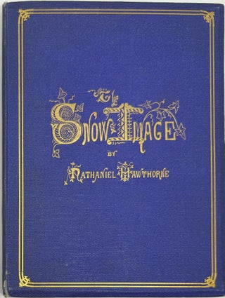 Item #1910 The Snow-Image, A Childish Miracle. Nathaniel HAWTHORNE