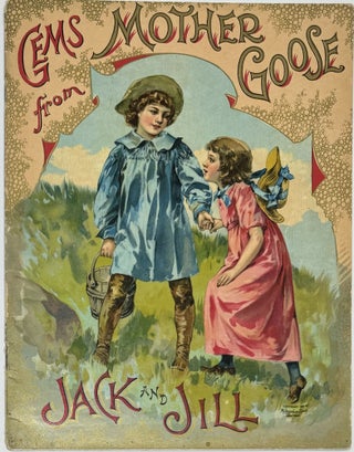 Item #1940 Gems From Mother Goose: Jack and Jill
