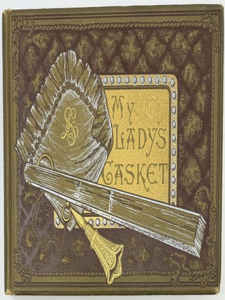 Item #1945 My Lady's Casket of Jewels and Flowers for Her Adorning, Illustrated