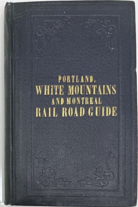 Item #1951 Guide Book of the Atlantic and St. Lawrence, and St. Lawrence and Atlantic Rail Roads,...