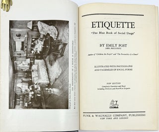 Etiquette “The Blue Book of Social Usage.” Illustrated with Photographs and Facsimiles of Social Forms, New Edition, Completely Rewritten and Reset Including Military and Post-War Etiquette