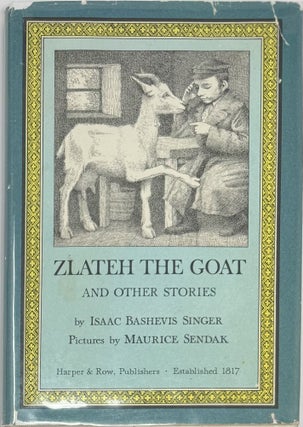 Item #1976 Zlateh the Goat and Other Stories. Isaac Bashevis SINGER