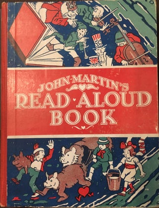 Item #198 John Martin’s Read Aloud Book, Being tales to be read to little tots by permission of...