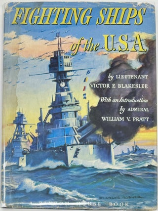 Item #1980 Fighting Ships of the U.S.A. Lieutenant Victor F. BLAKESLEE, Admiral William V. PRATT