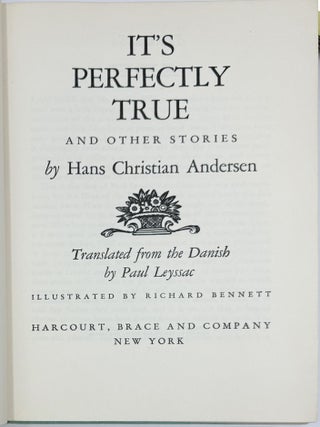 It's Perfectly True and Other Stories by Hans Christian Andersen, Translated from the DAnish by Paul Leyssac
