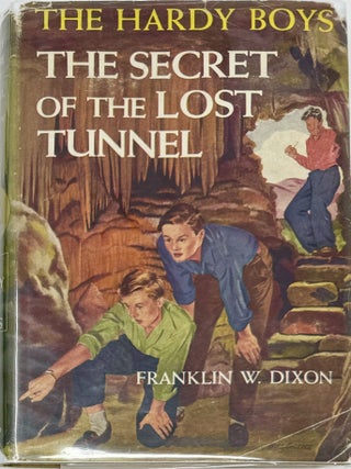 Item #1990 The Secret of the Lost Tunnel, Hardy Boys Mystery Stories. Franklin W. DIXON